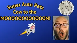 Cow to the Mooooooo(n). Super Auto Pets 10 Win.