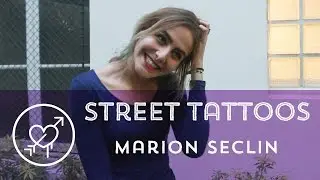 Street Tattoos - Marion Seclin