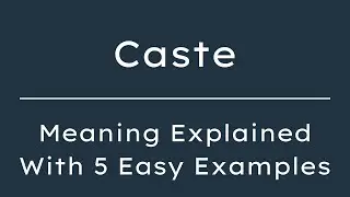 Caste Meaning in English With 5 Example Sentences, Caste Meaning in English