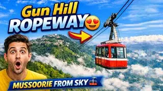 Gun Hill Ropeway Mussoorie 🚠 | Aerial View of Mussoorie | Uttarakhand Tourism