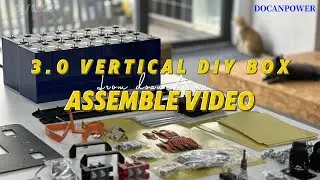 Docan Apexium 3.0 Vertical LiFePO4 Battery DIY Box | Assembly Guide