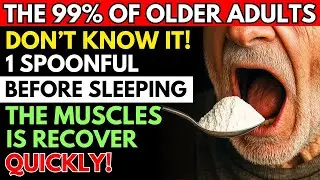 OLDER ADULT: Do THIS Before Sleeping or Your Muscles Will Keep Disappearing!