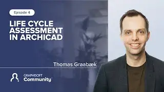 Эпизод 4: Оценка жизненного цикла в Archicad