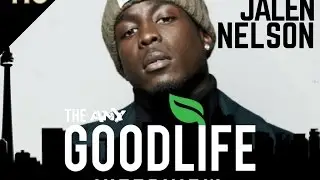 416 & GoodLife Interview: Jalen Nelson