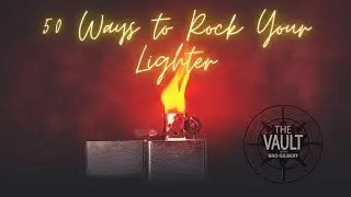 50 WAYS TO ROCK YOUR LIGHTER