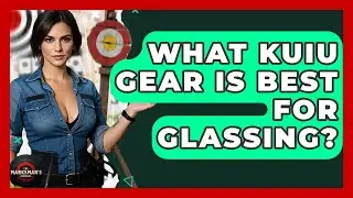What Kuiu Gear Is Best For Glassing? - The Marksman's Journal