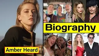 Amber Heard Biography In English