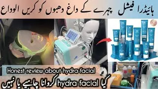 Hydra Facial Review | Beauty tips About Hydra Facial @Mahrozmakeup 