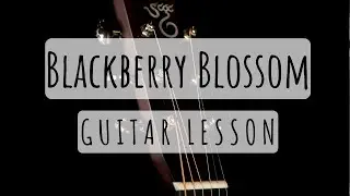 Blackberry Blossom: Guitar Lesson