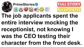 The applicants mocked the receptionist, not knowing I was the CEO testing them.