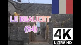 Le Beaucet (84) [4k]402eme video - Le village des Beaucetains