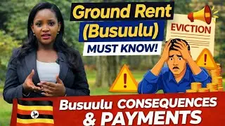 Busuulu Explained: Ground Rent, Legal Duties & What Happens If You Don&rsquo;t Pay