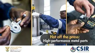 Hot off the press: High-performance metal parts for the South African industry