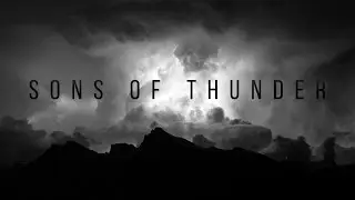 Sons of Thunder | Being Watchful