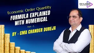 EOQ Formula Explained with Examples | Part 3 | CMA Chander Dureja | #commercestudents #eoq