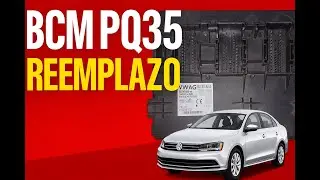 VW jetta / Vento MK6 - BCM PQ35 reemplazo / Replace BCM PQ35