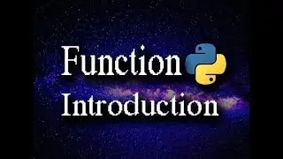 Python Programming Part 4: Function Introduction