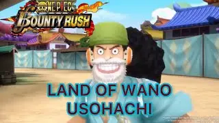 NEW CHARACTER LAND OF WANO USOHACHI | ONE PIECE BOUNTY RUSH | OPBR