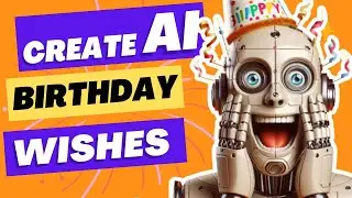 AI Birthday Wish Generator: Personalized Messages In Seconds