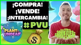 👉 C&oacute;mo COMPRAR - VENDER e INTERCAMBIAR 🍀 PVU Token PASO a PASO 💰 PLANT vs UNDEAD