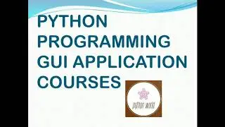 Python programming GUI Application Courses || PYTHON WORLD ||