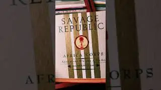 Unboxing: Savage Republic's Africa Corps Live at the Whisky A Go Go 30th December 1981