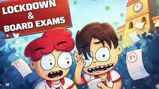 BOARD EXAMS ft.Lockdown ke Samay