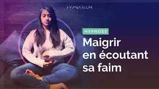 ⚖️ Audio d'auto-hypnose :  Maigrir en écoutant sa faim (sans régime)