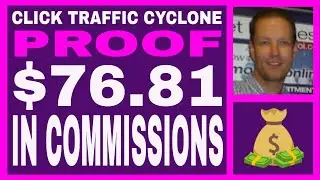 Click Traffic Cyclone Review - $76.81 In Commissions - INCOME PROOF!!!