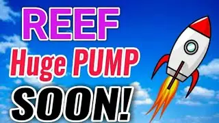 Reef Huge Pump! Soon || Reef Price Prediction || Reef Today Update! || Crypto News