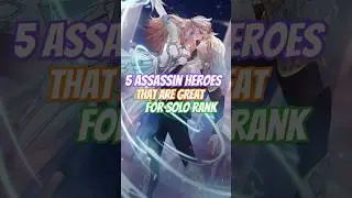 5 Assassin Heroes That Are Great For Solo Rank #mobilelegends #mlbbheroes #mlbb #heroml