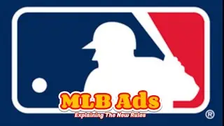 MLB Ads Explaining New Rules For The 2023 Season