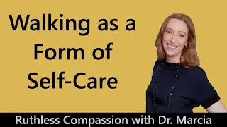 Walking as a Form of Self Care