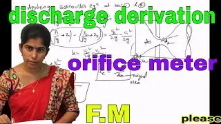 discharge derivation of orifice meter || fluid mechanics ||etution || orifice meter