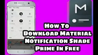 How To Free Download Material Noticitaion Shade Prime Or All Unlocked Apk ??(100% Working )