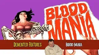 Blood Mania (1970) | Demented Features™ Cult Horror & Psychosexual Madness
