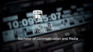UOWD's Bachelor of Communication and Media