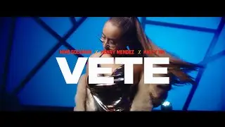 Mike Goldman ❌ Henry M&eacute;ndez  ❌Katty MK - Vete (Oficial V&iacute;deo)