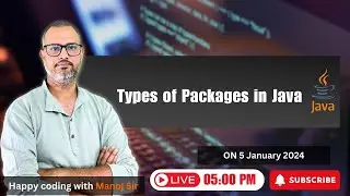 17.2 Types of Packages in Java | User defined packages | Predefined Packages | Happy Coding