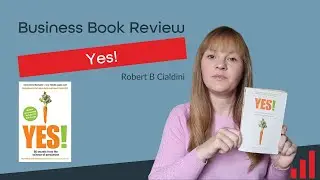 'Yes! 50 Secrets from the Science of Persuasion' by N. Goldstein, S. Martin & R. Cialdini Review