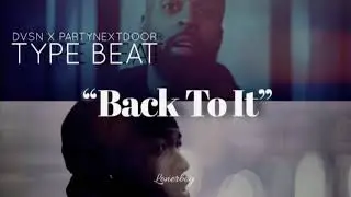 DVSN X PARTYNEXTDOOR type beat, 2020 trapsoul, R&B Instrumental - Back To It