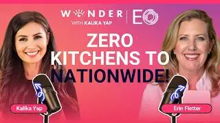 EO Wonder Podcast: Entrepreneur Erin Fletter on Turning Culinary Curiosity into Franchise Success