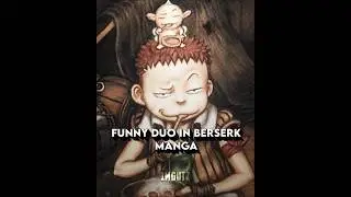Funny Duo in berserk Manga 🗿🔥 | Puck and Isidro Edit | Song - Chess Type Beat Super Slowed