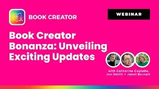 Book Creator Bonanza: Unveiling Exciting Updates
