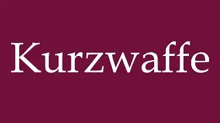 How to Pronounce ''Kurzwaffe'' (Handgun) Correctly in German