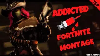 Addicted- Curly J 💉 Fortnite montage