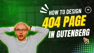 09. Design the 404 Page  in Gutenberg Editor | Copy Paste Premade Layout | Gutenlayouts
