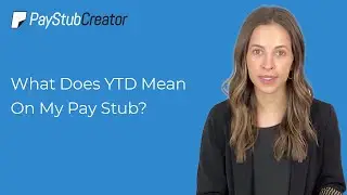 What Does YTD Mean On My Pay Stub?