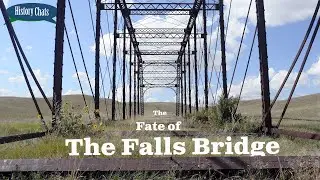 The Fate of the Falls Bridge | History Chats