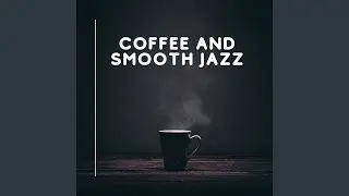 Coffee and Smooth Jazz Band